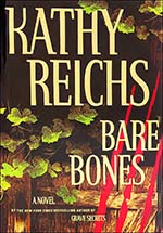 Bare Bones : A Novel (Hardcover) by Kathy Reichs